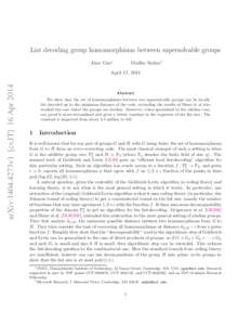 List decoding group homomorphisms between supersolvable groups Alan Guo∗ Madhu Sudan†  arXiv:1404.4273v1 [cs.IT] 16 Apr 2014