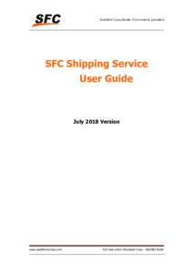Excellent Cross-Border E-Commerce providers  SFC Shipping Service User Guide  July 2018 Version