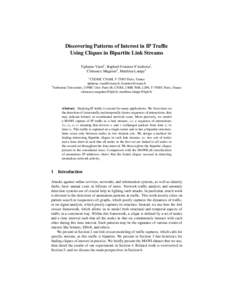 Discovering Patterns of Interest in IP Traffic Using Cliques in Bipartite Link Streams Tiphaine Viard1 , Rapha¨el Fournier-S’niehotta1 , Cl´emence Magnien2 , Matthieu Latapy2 1