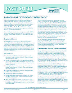 EMPLOYMENT DEVELOPMENT DEPARTMENT The California Employment Development Department (EDD) offers a wide variety of services to millions of Californians