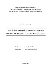 CRACOW UNIVERSITY OF ECONOMICS FACULTY OF ECONOMICS AND INTERNATIONAL RELATIONS DEPARTMENT OF ENTREPRENEURSHIP AND INNOVATIVENESS PhD thesis summary