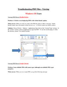 Troubleshooting PDF Files - Viewing Windows OS Users Viewing PDF Files in Mozilla Firefox Problem 1: Firefox is not displaying PDFs with Adobe Reader update. What you see: When you click on a link to the PDF file, there 