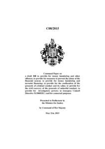 C08Command Paper on a draft Bill to provide for money laundering and other offences; to provide for measures to prevent the abuse of the financial system; to provide for money laundering and