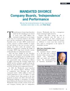 FEATURE  MANDATED DIVORCE Company Boards, ‘Independence’ and Performance Why has the recent performance of many large liquid