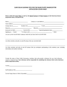 SUNY DELHI GUIDING EYES FOR THE BLIND PUPPY RAISER/SITTER APPLICATION COVER SHEET Please submit this Cover Sheet, as well as, the Signed Contract and Short Answers to the Veterinary Science Department office, Farnsworth 