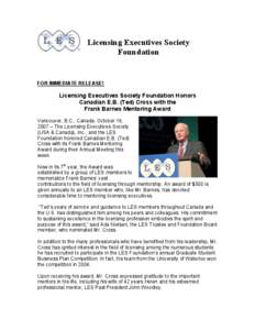 Licensing Executives Society Foundation FOR IMMEDIATE RELEASE!  Licensing Executives Society Foundation Honors
