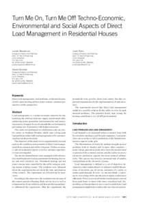 7,042  Turn Me On, Turn Me Off! Techno-Economic, Environmental and Social Aspects of Direct Load Management in Residential Houses Juozas Abaravicius