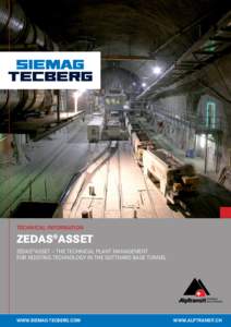 Technical Information  zedas®asset zedas®asset – the technical plant management for hoisting technology in the Gotthard base tunnel