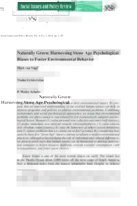 Social Issues and Policy Review, Vol. 8, No. 1, 2014, ppNaturally Green: Harnessing Stone Age Psychological Biases to Foster Environmental Behavior Mark van Vugt∗ VU University and University of Oxford