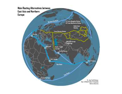 Main Routing Alternatives between East Asia and Northern Europe Sea Route Northern