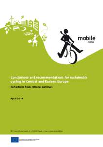 Conclusions and recommendations for sustainable cycling in Central and Eastern Europe Reflections from national seminars April 2014