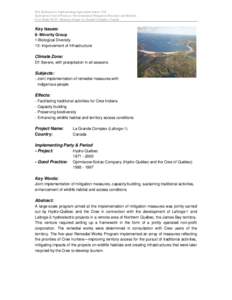 IEA Hydropower Implementing Agreement Annex VIII Hydropower Good Practices: Environmental Mitigation Measures and Benefits Case Study 08-01: Minority Group- La Grande Complex, Canada Key Issues: 8- Minority Group