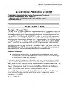 Dillon Unit Encroachment Treatment Projects Montana Department of Natural Resources and Conservation Environmental Assessment Checklist Project Name: Medicine Lodge Conifer Encroachment Treatment Proposed Implementation 