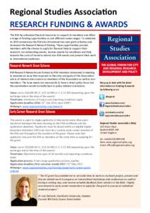 Regional Studies Association RESEARCH FUNDING & AWARDS The RSA has allocated financial resources to support its members and offers a range of funding opportunities to suit different career stages. To celebrate its 50th a