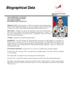 Biographical Data Russian Federal Space Agency March 2011 OLEG SKRIPOCHKA IVANOVICH SOYUZ TMA FLIGHT ENGINEER
