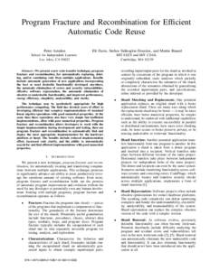 Program Fracture and Recombination for Efficient Automatic Code Reuse Peter Amidon Eli Davis, Stelios Sidiroglou-Douskos, and Martin Rinard