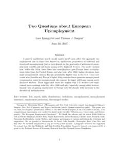 Two Questions about European Unemployment Lars Ljungqvist and Thomas J. Sargent∗ June 30, 2007  Abstract