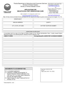 Florida Department of Agriculture and Consumer Services Division of Animal Industry Bureau of Animal Disease Control Remit $5.00 for each negative EIA card applying for Online at:
