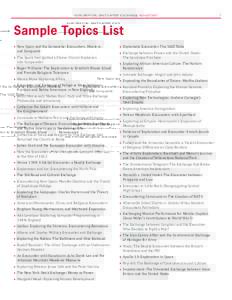 EXPLORATION, ENCOUNTER, EXCHANGE IN HISTORY  Sample Topics List •	 New Spain and the Comanche: Encounters, Missions, and Conquests •	 The Spark that Ignited a Flame: China’s Explosion