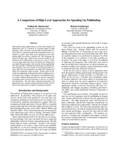 A Comparison of High-Level Approaches for Speeding Up Pathfinding Nathan R. Sturtevant1 Robert Geisberger  Department of Computing Science