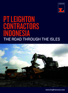 PT Leighton Contractors Indonesia The road through the isles  www.leightonasia.com