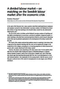 sveriges riksbank economic review  2014:2  A divided labour market – on matching on the Swedish labour market after the economic crisis christina håkanson*