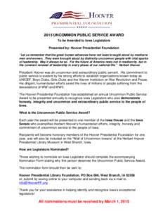 Uncommon Public Service Award - To be given to Iowa Legislators