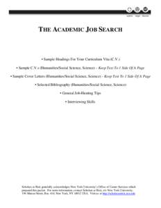 THE ACADEMIC JOB SEARCH  • Sample Headings For Your Curriculum Vita (C.V.) • Sample C.V.s (Humanities/Social Science, Science) - Keep Text To 1 Side Of A Page • Sample Cover Letters (Humanities/Social Science, Scie