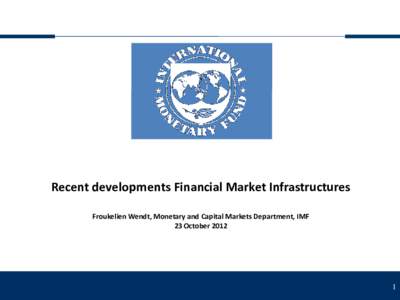 Economy / Financial regulation / International finance institutions / Systemic risk / International Monetary Fund / United Nations Development Group / United Nations Economic and Social Council / Systemically important payment systems / International Organization of Securities Commissions / International Association of Deposit Insurers / International Association of Insurance Supervisors