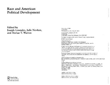 Race and American Political Development Edited by Joseph Lowndes, Julie Novkov, and Dorian T. Warren