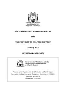 STATE EMERGENCY MANAGEMENT PLAN FOR THE PROVISION OF WELFARE SUPPORT (January[removed]WESTPLAN - WELFARE)