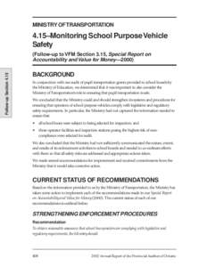 MINISTRY OF TRANSPORTATION  4.15–Monitoring School Purpose Vehicle Safety  Follow-up Section 4.15