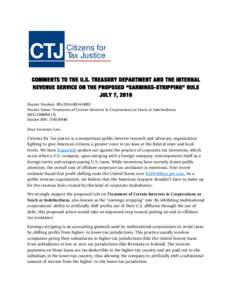 CTJ  Citizens for Tax Justice  COMMENTS TO THE U.S. TREASURY DEPARTMENT AND THE INTERNAL