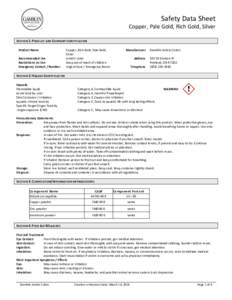Safety Data Sheet Copper, Pale Gold, Rich Gold, Silver SECTION 1: PRODUCT AND COMPANY IDENTIFICATION Product Name Recommended Use Restrictions on Use
