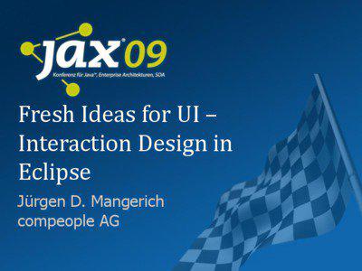 Fresh Ideas for UI – Interaction Design in Eclipse