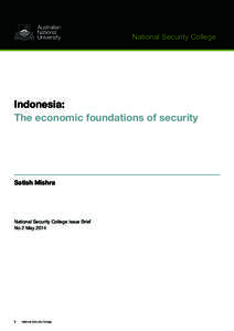 National Security College  Indonesia: The economic foundations of security  Satish Mishra