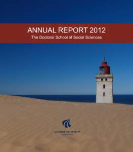 ANNUAL REPORT 2012 The Doctoral School of Social Sciences 1  PREFACE