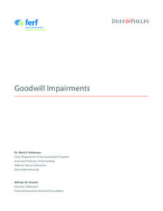Goodwill Impairments  Dr. Mark P. Holtzman Chair, Department of Accounting and Taxation Associate Professor of Accounting Stillman School of Business