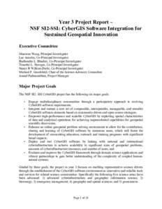 Year 3 Project Report – NSF SI2-SSI: CyberGIS Software Integration for Sustained Geospatial Innovation Executive Committee Shaowen Wang, Principal Investigator Luc Anselin, Co-Principal Investigator