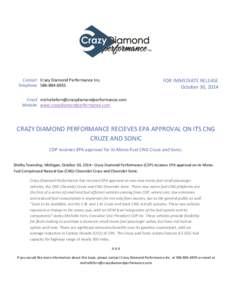 Contact Crazy Diamond Performance Inc. TelephoneFOR IMMEDIATE RELEASE October 30, 2014