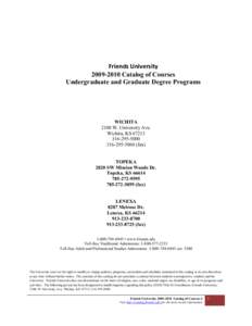 Friends University[removed]Catalog of Courses Undergraduate and Graduate Degree Programs WICHITA 2100 W. University Ave.