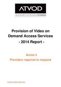 Provision of Video on Demand Access ServicesReport - Annex 2 Providers required to respond