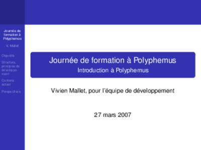 Journée de formation à Polyphemus V. Mallet Objectifs Structure,