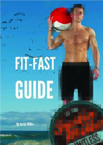 FIT-FAST  GUIDE By Justin Miller  Limitless365-Fit-Fast Guide