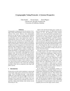 Cryptographic Voting Protocols: A Systems Perspective Chris Karlof Naveen Sastry David Wagner {ckarlof, nks, daw}@cs.berkeley.edu University of California, Berkeley