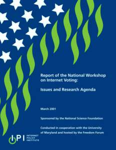 Report of the National Workshop on Internet Voting: Issues and Research Agenda
