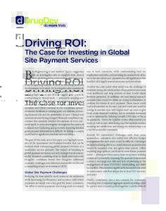 DrugDev_DrivingROI_Layout:55 PM Page 1  Driving ROI: The Case for Investing in Global Site Payment Services