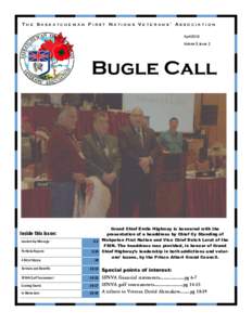 THE SASKATCHEWAN FIRST NATIONS VETERANS’ ASSOCIATION April 2010 Volume 5, Issue 2 Bugle Call