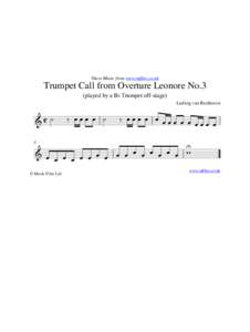 Sheet Music from www.mfiles.co.uk  Trumpet Call from Overture Leonore No.3 (played by a Bb Trumpet off-stage) Ludwig van Beethoven