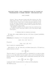 LECTURE NOTES 1 FOR CAMBRIDGE PART III COURSE ON “PROBABILISTIC NUMBER THEORY”, MICHAELMAS 2015 ADAM J HARPER Abstract. These are rough notes covering the first block of lectures in the “Probabilistic Number Theory